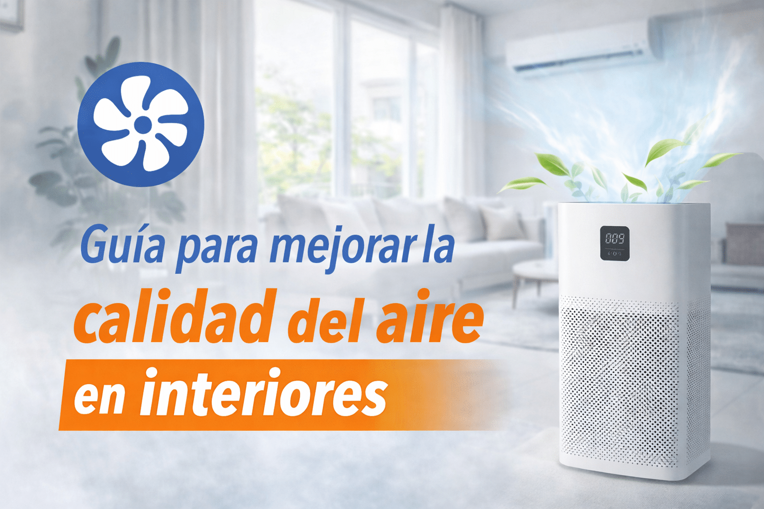 Guía para mejorar la calidad del aire en interiores